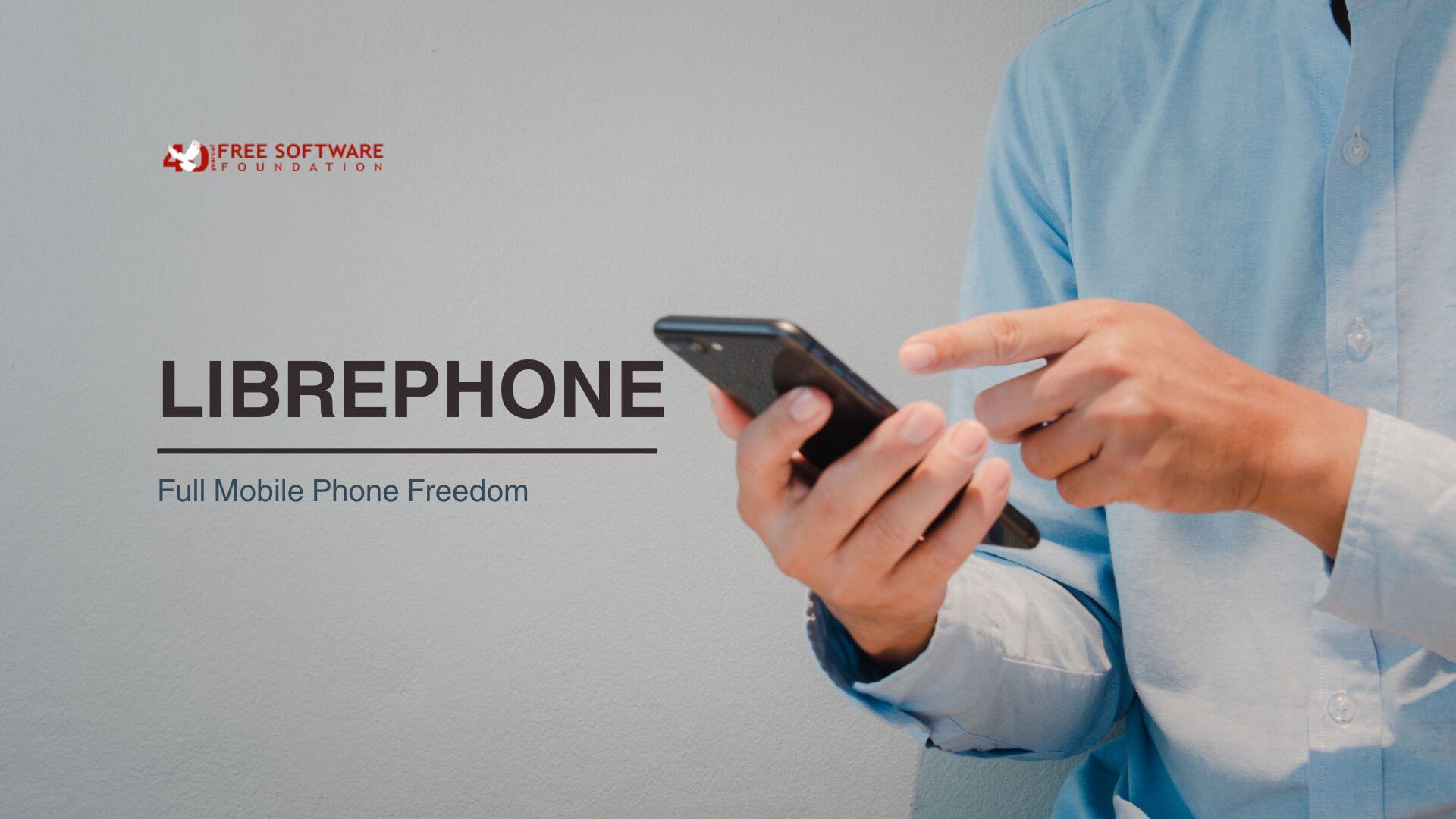 Фонд вільного програмного забезпечення почав розробку Librephone — «повністю безкоштовної» версії Android