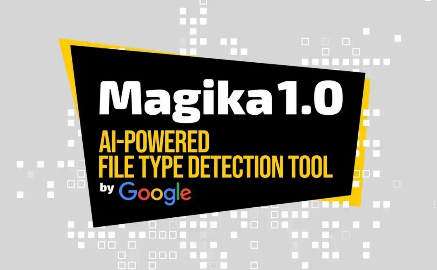 Google випустила Magika 1.0 — систему, яка визначає вміст файлів включно з мовами програмування