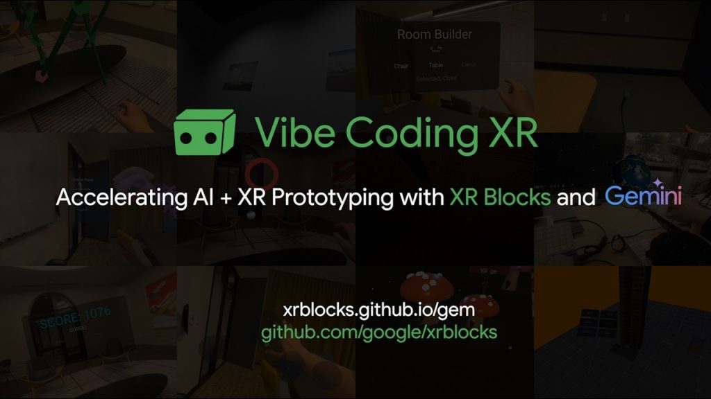 Vibe Coding XR: новий інструмент Google дозволяє за лічені хвилини створювати AR- та VR-програми